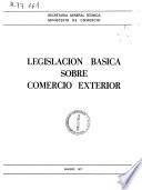 Legislación básica sobre comercio exterior