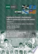 LEGISLACIÓN ESTATAL Y AUTONÓMICA SOBRE LA PROTECCIÓN JURÍDICA DEL MENOR. CEUTA, MELILLA, EXTREMADURA, GALICIA E ISLAS BALEARES