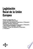 Legislación fiscal de la Unión Europea