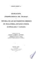 Legislación, jurisprudencia del trabajo e historia de los movimientos obreros en Inglaterra, Estados Unidos, Australasia y Canadá