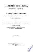 Legislación ultramarina, concordada y anotada por J. Rodríguez San Pedro