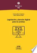 Legislación y derecho digital para no juristas