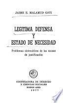 Legítima defensa y estado de necesidad
