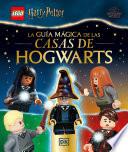 Lego Harry Potter. La guía mágica de las casas de Hogwarts