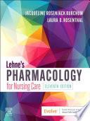Lehne's Pharmacology for Nursing Care E-Book
