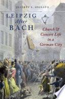 Leipzig After Bach