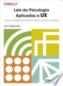 Leis da Psicologia Aplicadas a UX