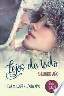 Lejos de todo: Segundo año