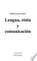 Lengua, etnia y comunicación