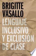 Lenguaje inclusivo y exclusión de clase
