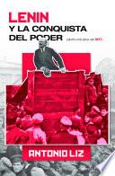 Lenin y la conquista del poder- Abril-octubre de 1917