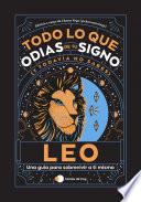 Leo: Todo lo que odias de tu signo y todavía no sabes