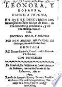 Leonara y Rosaura, historia tragica, en que se descubren los incomprehensibles imizios de Dios ... (Traducida del Frances) por Andres Fernandez de Ondatiqui