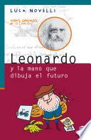 Leonardo y la mano que dibuja el futuro