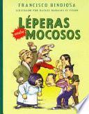 Léperas contra mocosos