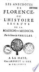 Les Anecdotes de Florence, ou L'histoire secréte de la Maison de Medicis