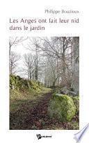 Les Anges ont fait leur nid dans le jardin