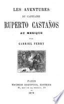 Les aventures du capitaine Ruperto Castaños au Mexique