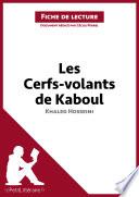 Les Cerfs-volants de Kaboul de Khaled Hosseini (Fiche de lecture)