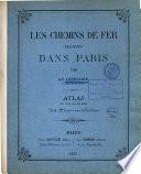 Les chemins de fer projetés dans Paris