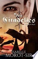 Les Citadelles: Tomes 1 & 2