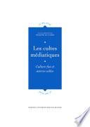 Les cultes médiatiques