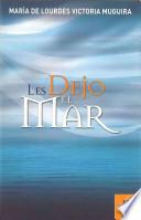 Les dejo el mar