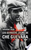 Les derniers jours de Che Guevara