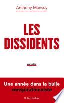 Les Dissidents - Une année dans la bulle conspirationniste