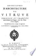 Les dix livres d'architecture de Vitruve corrigez et traduits nouvellement en françois, avec des notes & des figures