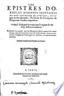 Les Epistres Dorees, Et Discovrs Salvtaires de Don Anthoine De Gvevare, Evesque de Mondonedo, Prescheur & Croniqueur de l'Empereur Charles cinquiesme