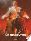 Les Fils d'El Topo - Tome 03