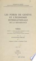 Les foires de Genève et l'économie internationale de la Renaissance