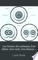 Les formes des animaux: leur début, leur suite, leur liaison: l'embryologie comparée