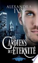 Les Gardiens de l'éternité, T9 : Caine