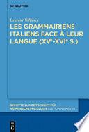 Les grammairiens italiens face à leur langue (15e–16e s.)