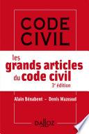 Les grands articles du Code civil. 3e éd.