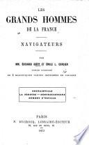 Les Grands hommes de la France. Navigateurs, etc. [With maps.]