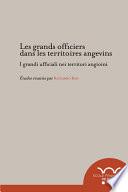 Les grands officiers dans les territoires angevins - I grandi ufficiali nei territori angioini