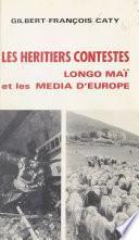 Les héritiers contestés : «Longo maï» et les média d'Europe