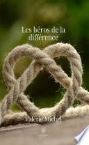 Les héros de la différence