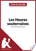 Les Heures souterraines de Delphine de Vigan (Fiche de lecture)
