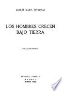 Les hombres crecen bajo tierra