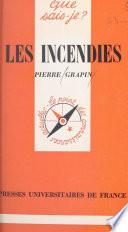 Les incendies