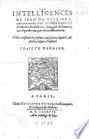 Les Intelligences de J. de V. exhibantes une figure remplie d'infinitez de dictions, langages&sciences, tant separément que conjonctivement. ... Traicté premier(-quatriesme.-S'ensuit la grande et generalle table, etc.).