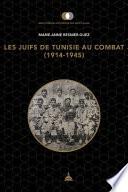 Les juifs de Tunisie au combat (1914-1945)