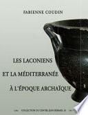 Les Laconiens et la Méditerranée à l’époque archaïque