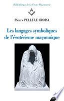 Les langages symboliques de l'ésotérisme maçonnique