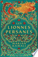 Les Lionnes persanes