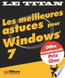 Les meilleures astuces pour Windows 7